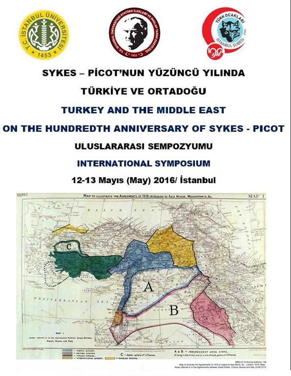 Sykes Picot nun Yüzüncü Yılında Türkiye ve Ortadoğu Sempozyumu