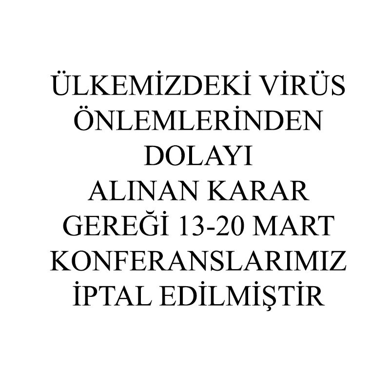 13-20 Mart Cuma Sohbetleri İptal Edilmiştir